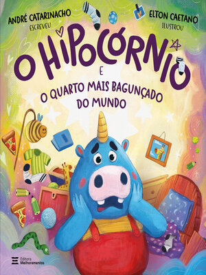 cover image of O Hipocórnio e o Quarto Mais Bagunçado do Mundo